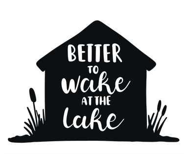 ADV25 - Better to Wake At The Lake