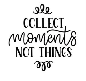 ADV47 - Collect Moments Not Things