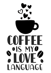 C&T06 - Coffee is My Love Language